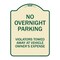 Signmission No Overnight Parking Violators Towed Away Vehicle Owners Expense Alum, 18" L, 24" H, TG-1824-23831 A-DES-TG-1824-23831 - alternate 1